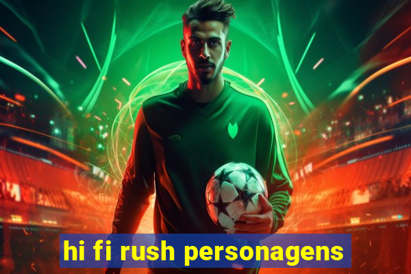 hi fi rush personagens